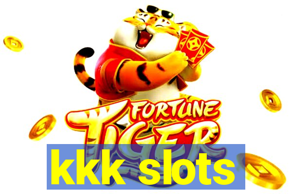 kkk slots